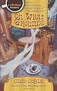Cover of One What Grounds by Cleo Coyle