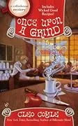 Cover of Once Upon a Grind by Cleo Coyle