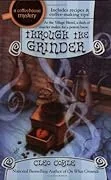 Cover of Through the Grinder by Cleo Coyle