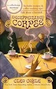 Cover of Decaffeinated Corpse by Cleo Coyle