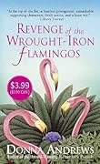 Revenge of the Wrought-Iron Flamingos