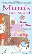 Mum's the Word