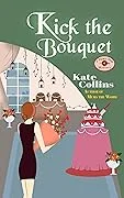 Kick The Bouquet