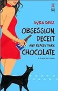 Obsession, Deceit, and Really Dark Chocolate