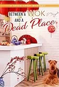 Between a Wok and a Dead Place