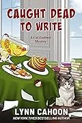 Caught Dead to Write