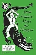 Aunt Dimity Slays the Dragon