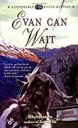 Cover of Evan Can Wait