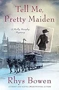 Cover of Tell Me, Pretty Maiden
